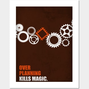 Over planning kills magic ! Business Quotes Posters and Art